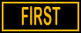 FIRST button